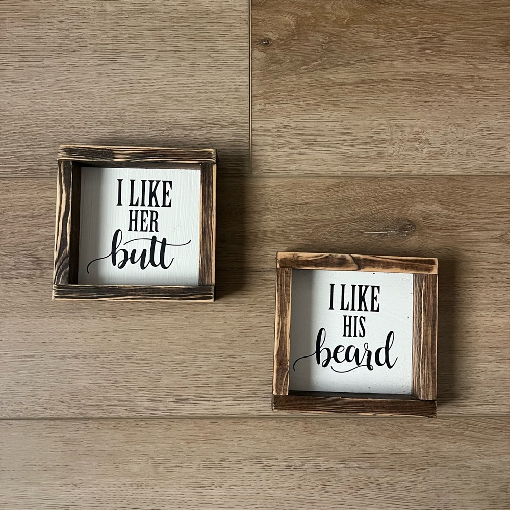 “I like her butt/beard” Rustic Wood Framed Wall Accents - Set of 2